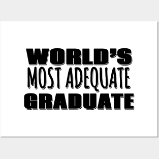 World's Most Adequate Graduate Posters and Art